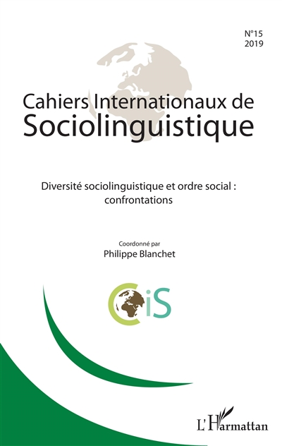 Cahiers internationaux de sociolinguistique, n° 15. Diversité sociolinguistique et ordre social : confrontations
