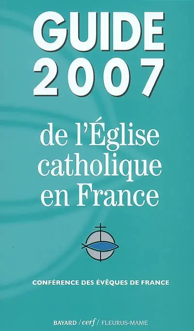 Guide 2007 de l'Eglise catholique en France