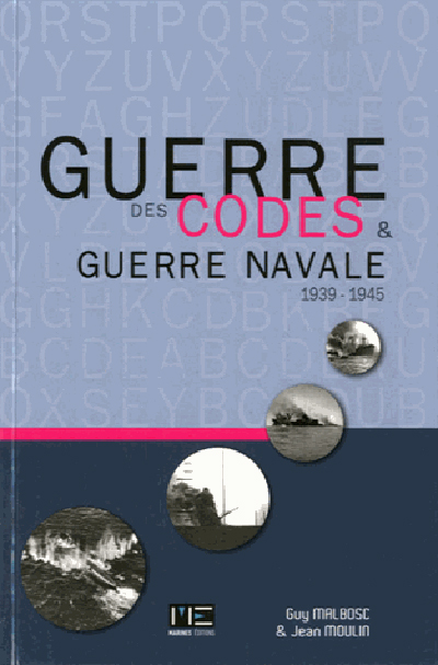 Guerre des codes et guerre navale : 1939-1945