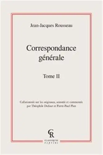 Correspondance générale. Vol. 02