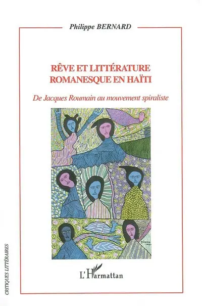 Rêve et littérature romanesque en Haïti : de Jacques Roumain au mouvement spiraliste