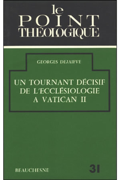 Un Tournant décisif de l'ecclésiologie à Vatican II
