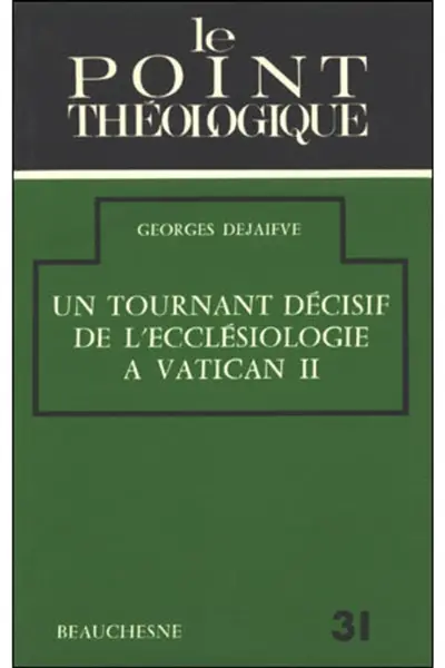 Un Tournant décisif de l'ecclésiologie à Vatican II