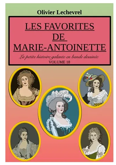 Les favorites de Marie-Antoinette