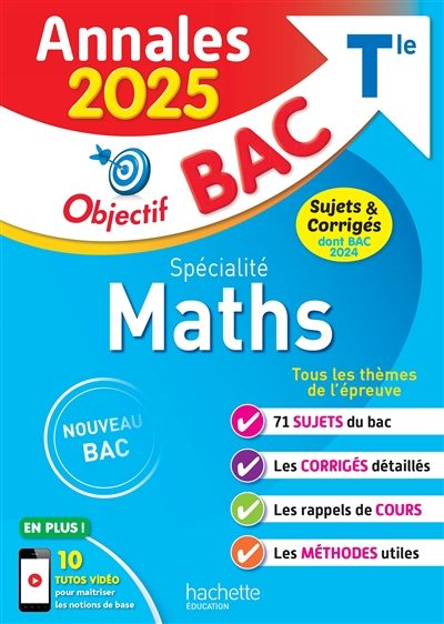 Spécialité maths terminale : annales 2025, sujets & corrigés dont bac 2024 : nouveau bac