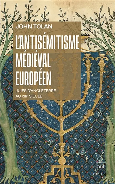 L'antisémitisme médiéval européen : juifs d'Angleterre au XIIe siècle
