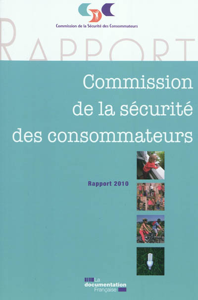 XXVIe rapport de la Commission de la sécurité des consommateurs : 2010