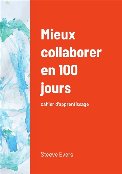 Mieux collaborer en 100...