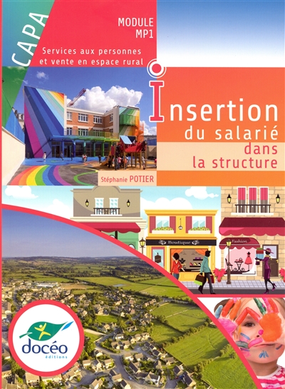 Insertion du salarié dans la structure, CAPA module MP1 : services aux personnes et vente en espace rural