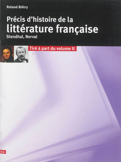 Précis d'histoire de la littérature française. Stendhal, Nerval : tiré à part du volume 2
