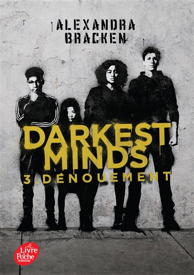 Darkest minds. Vol. 3. Dénouement