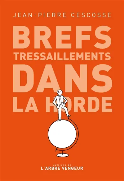 Brefs tressaillements dans la horde