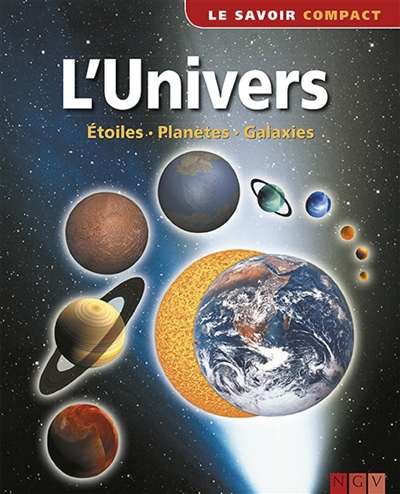 L'Univers : étoiles, planètes, galaxies