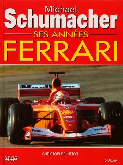 Michael Schumacher : ses années ferrari