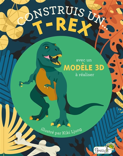 Construis un... T.rex : avec un modèle 3D à réaliser