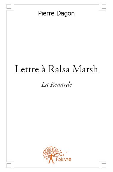 Lettre à ralsa marsh : La...