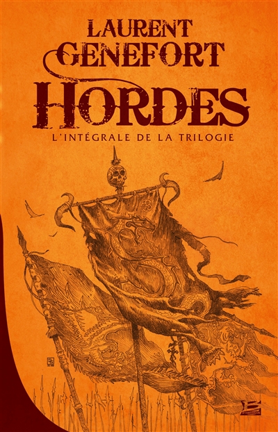 Hordes : l'intégrale de la trilogie