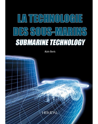 La technologie des sous-marins. Submarine technology