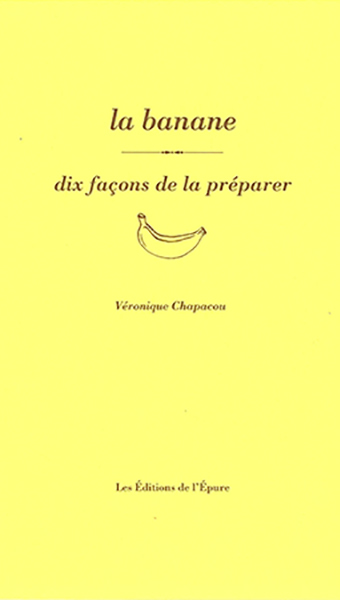 La banane : dix façons de la préparer