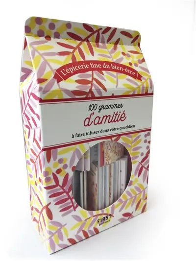 100 grammes d'amitié à faire infuser dans votre quotidien