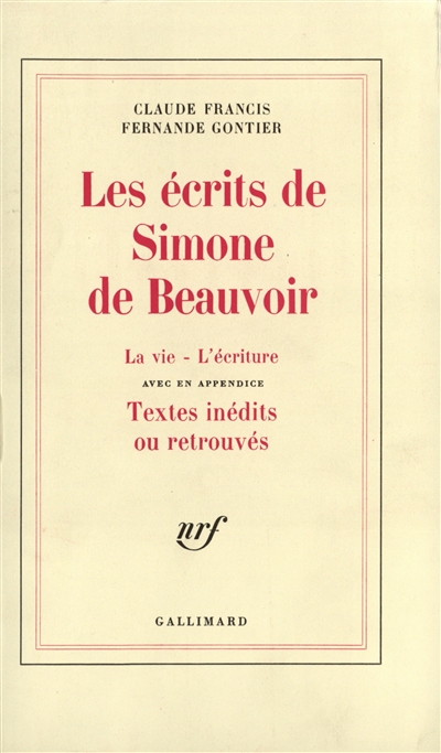 Les Ecrits de Simone de Beauvoir. La Vie, l'écriture : textes inédits ou retrouvés