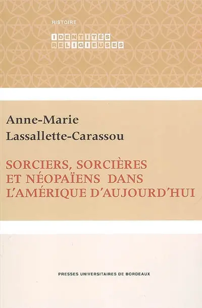 Sorciers, sorcières et néopaïens dans l'Amérique d'aujourd'hui