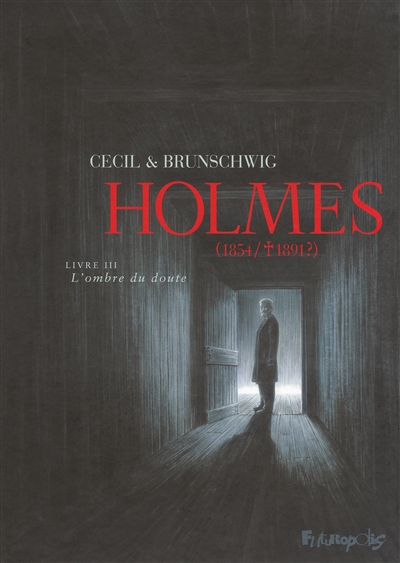 Holmes (1854-1891 ?). Vol. 3. L'ombre du doute