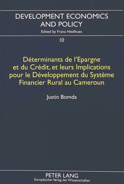 Déterminants de l'épargne et du crédit, et leurs implications pour le développement du système financier rural au Cameroun