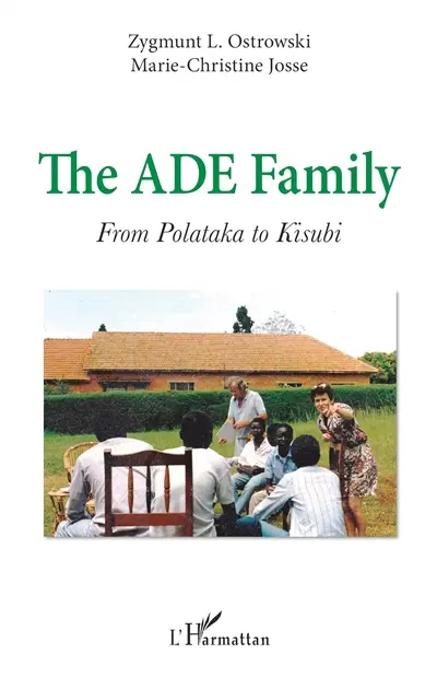 The ADE Family : from Polataka to Kisubi