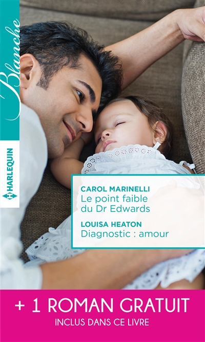 Le point faible du Dr Edwards. Diagnostic amour. Une passion à défendre