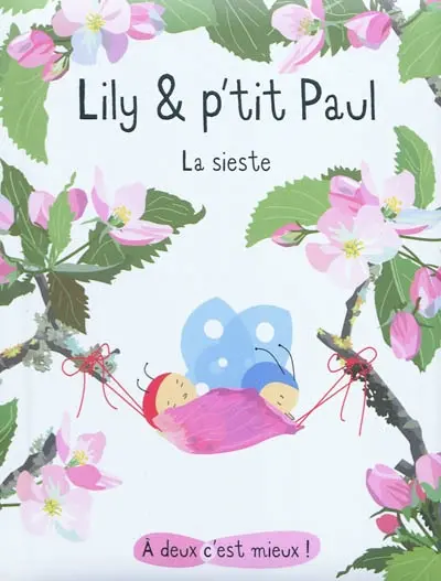 Lily & p'tit Paul. La sieste