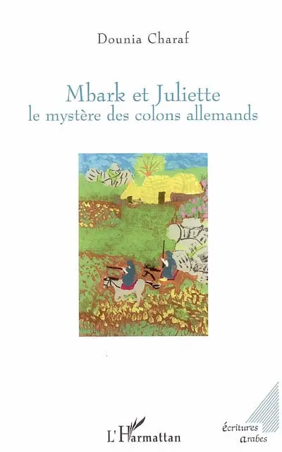 Mbark et Juliette : le mystère des colons allemands