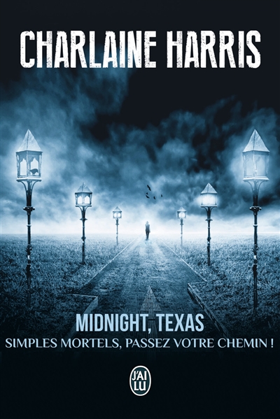 Midnight, Texas. Vol. 1. Simples mortels, passez votre chemin !