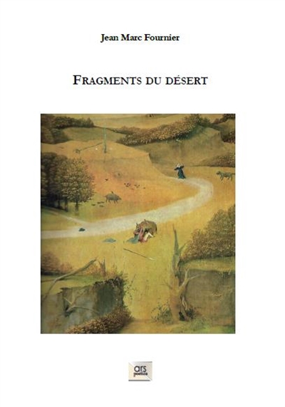 Fragments du désert : poèmes et textes