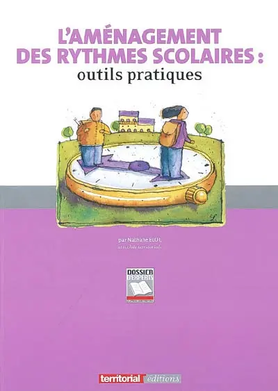 L'aménagement des rythmes scolaires : outils pratiques