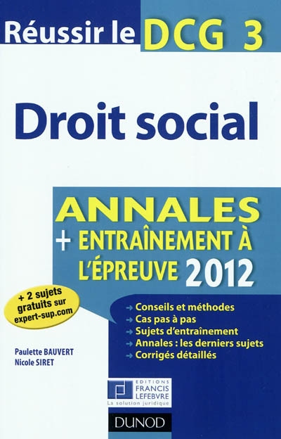Droit social : réussir le DCG 3 : annales, entraînement à l'épreuve 2012