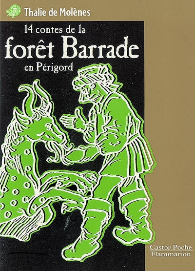 14 contes de la forêt Barrade en Périgord