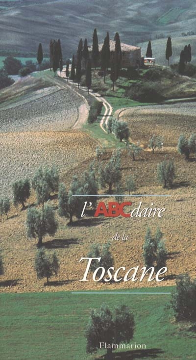 L'ABCdaire de la Toscane