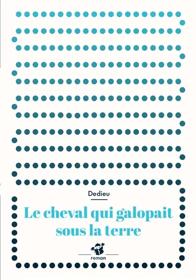 Le cheval qui galopait sous la terre