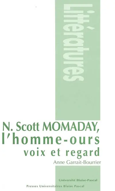N. Scott Momaday, l'homme ours : voix et regard