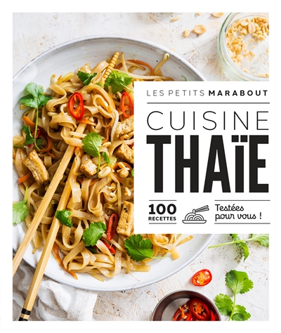 Cuisine thaïe : 100 recettes testées pour vous !