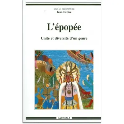 L'épopée : université et diversité d'un genre