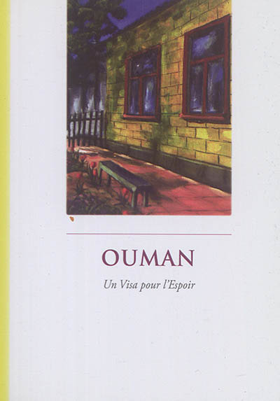 Ouman : un visa pour l'espoir : d'après l'enseignement de Rabbi Na'hman de Breslev