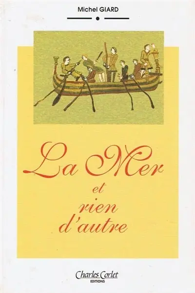 La Mer et rien d'autre : chronique maritime
