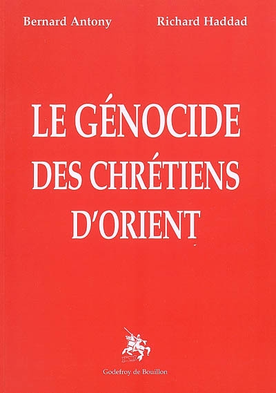 Le génocide des chrétiens d'Orient