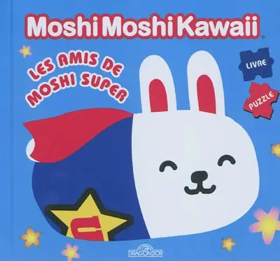 Les amis de Moshi super : livre puzzle