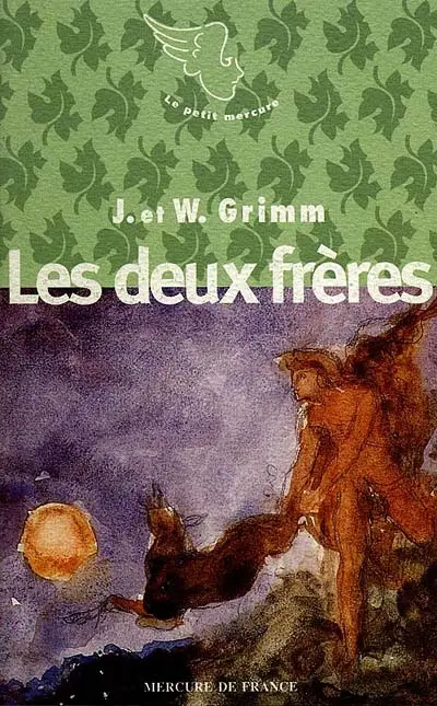 Les deux frères. Les quatre frères habiles