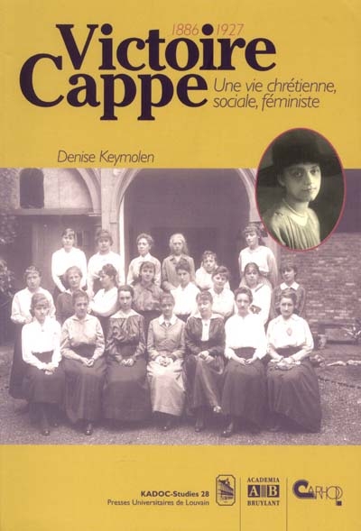 Victoire Cappe (1886-1927) : une vie chrétienne, sociale, féministe