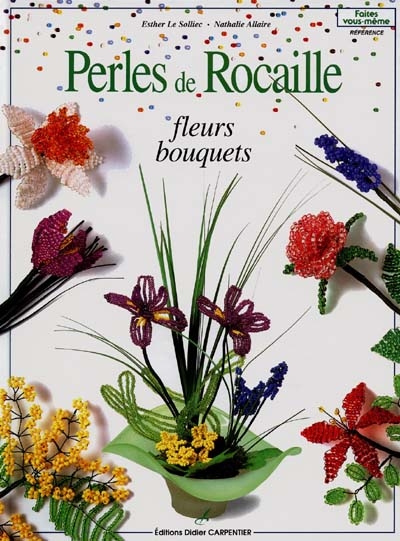 Perles de rocaille : fleurs, bouquets