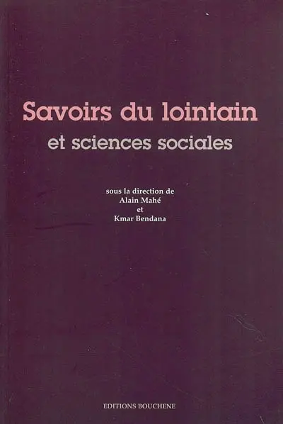 Savoirs du lointain et sciences sociales